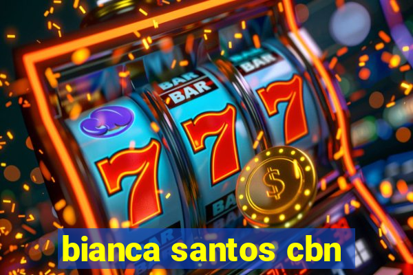 bianca santos cbn